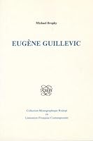 Eugene Guillevic.(Collection Monographique Rodopi en Litterature Francaise Contemporaine 20) (French and English Edition) 9051835272 Book Cover