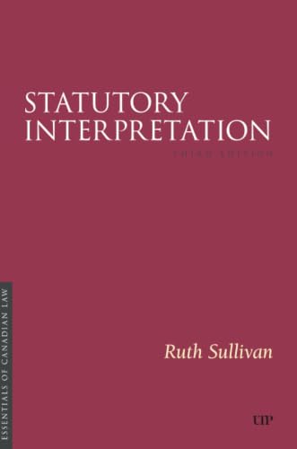Statutory Interpretation, Third Edition (Essentials of Canadian Law)