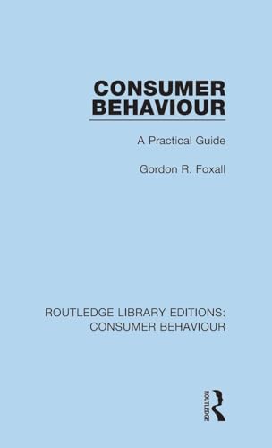 Consumer Behaviour: A Practical Guide (Routledge Library Editions: Consumer Behaviour) view 2