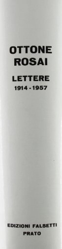Ottone Rosai Lettere 1914-1957