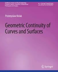 Buy Geometric Continuity of Curves and Surfaces — BookShops.in