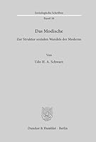 Das Modische: Zur Struktur Sozialen Wandels Der Moderne 3428052625 Book Cover