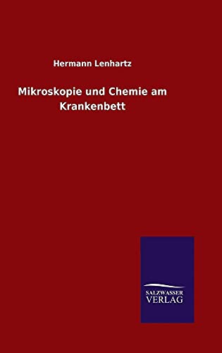 Mikroskopie und Chemie am Krankenbett (German Edition)