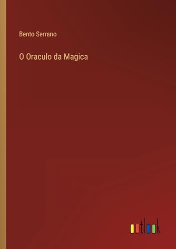 O Oraculo da Magica (Portuguese Edition)