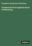  Choralbuch für die Evangelische Kirche in Württemberg