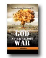 A Theological Reflection on War and Peace :: God Never Allows War