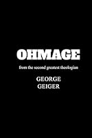 OHMAGE: From the second greatest theologian 1964706866 Book Cover