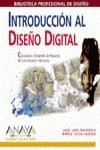 Introduccion al Diseño Digital. Concepcion y Desarrollo de Proyectos de Comunicacion Interactiva (Biblioteca Profesional de Diseño) 8441509700 Book Cover