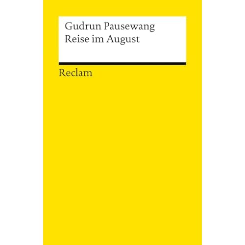 Reise im August: Eines der wichtigsten Jugendbücher über den Holocaust (Reclams Universal-Bibliothek)