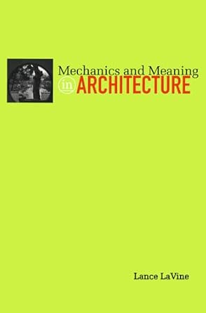 Mechanics and Meaning in Architecture-Wow! eBook