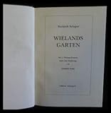 radierung signiert  Wielands Garten. Mit 11 Wieland-Portraits nebst einer Radierung von Joachim John, signiert.