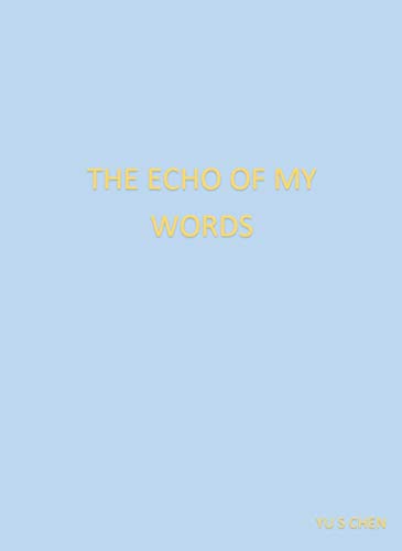 The Echo of My Words (English Edition)