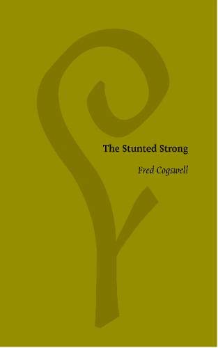 The Stunted Strong (Goose Lane Editions Poetry Books)