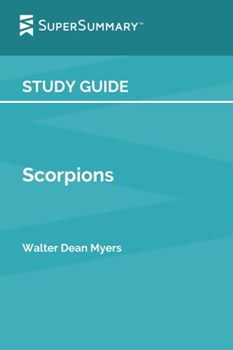 Study Guide: Scorpions by Walter Dean Myers (SuperSummary)