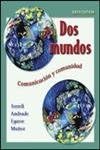 Dos mundos Student Edition with Online Learning Center Bind-in Passcode (Spanish Edition) 6th Edition