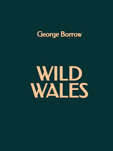 Wild Wales B0F5P1Q6LM Book Cover