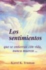 Los Sentimientos Que Se Entierran Con Vida, Nun... [Spanish] 0911207066 Book Cover