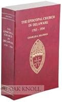 EPISCOPAL CHURCH IN DELAWARE, 1785-1954 B00EOALDT4 Book Cover