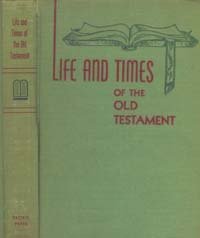 Unknown Binding Life and Times of the Old Testament Book
