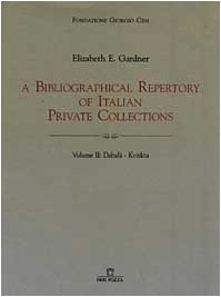 A bibliographical repertory of Italian private collections. Dabalà-Kvitka (Vol. 2)