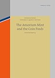 The Amorium Mint and the Coin Finds: Amorium Reports 4 (German Edition)