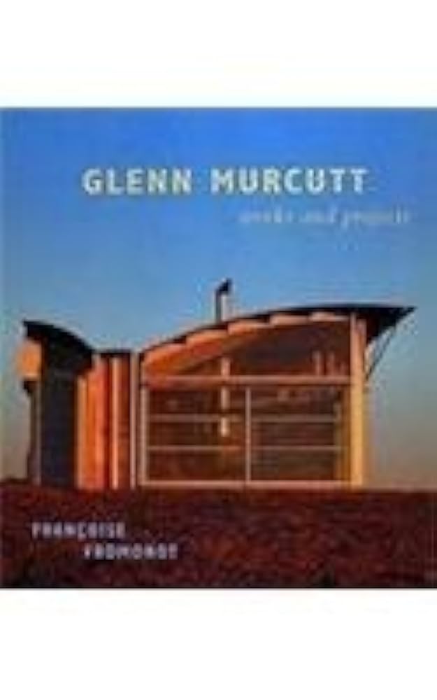 GLENN MURCUTT 建築と設計図集 グレン・マーカット作品集 Glenn Murcutt: A singular