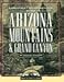 Highroad Guide to the Arizona Mountains & Grand Canyon