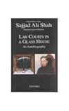 Law Courts in a Glass House: An Autobiography