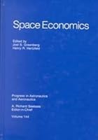 Space Economics (Progress in Astronautics and Aeronautics) 156347042X Book Cover