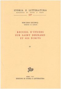 Recueil d'études sur saint Bernard et ses écrits (Vol. 4) (Storia e ...