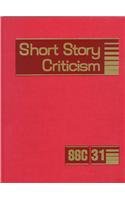 Hardcover Short Story Criticism: Excerpts from Criticism of the Works of Short Fiction Writers Book