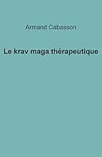 Le Krav maga thérapeutique (French Edition)