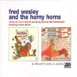 fred wesley house party mp3  Fred Wesley & The Horny Horns: A Blow For Me, A Toot To You / Say Blow By Blow Backwards [CD]