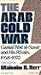 Produktbild The Arab Cold War: Gamal 'Abd Al-Nasir and His Rivals, 1958-1970: Gamel 'Abd Al-Nasir and His Rivals, 1958-70 (Galaxy Books)