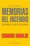 Memorias del Incendio: Los Primeros 120 Dias de Mi Presidencia 9500728117 Book Cover