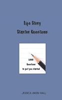 Life Story Starter Questions: 1,000+ Questions to Get You Started 195507108X Book Cover