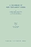  Moulton\'s Grammar of New Testament Greek. T & T Clark International. 1976.