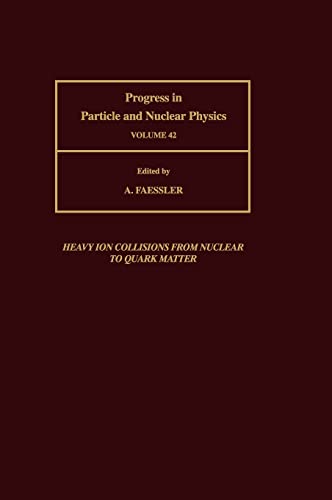 Particle & Nuclear Phy Ppnp42h (Progress in Particle & Nuclear Physics)