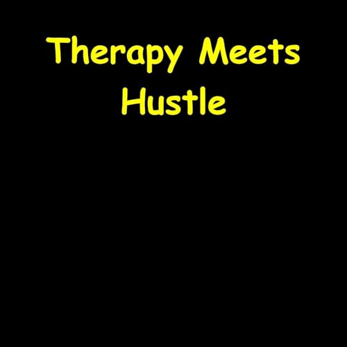 Therapy Meets Hustle | Motivated Mental Health cover art