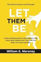 Review of Ebook Summary Let Them Be: From Overwhelmed to Empowered, Find Peace and Strength by Focusing on What You Can Control Unabridged Insights Premium Access Editor's Choice
