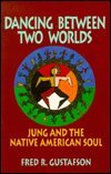 Dancing Between Two Worlds Publisher: Paulist Press: Fred R. Gustafson ...