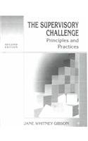 The Supervisory Challenge: Principles and Practices 0023417927 Book Cover