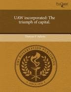 Buy UAW Incorporated: The Triumph of Capital — BookShops.in