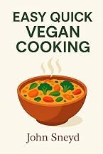 Sommario Summary Ebook Easy Quick Vegan Cooking: Delicious Plant-Based Recipes in 5 Minutes or Less Full