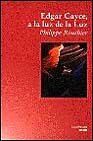 Edgar Cayce, a la luz de la luz 8489957037 Book Cover