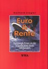 Euro & Rente: Kommende Krisen an der Schwelle eines neuen Jahrhunderts