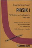 Physik 1. Newtonsche und relativistische Mechanik.