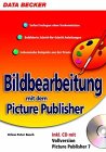  Bilder bearbeiten mit dem Picture Publisher, m. CD-ROM - Busch, Orlow P.