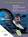 Paperback Full Speed Ahead: Managing Technology Risk in the Nonprofit World Book