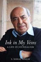Ink in My Veins: A Life in Journalism 9381431019 Book Cover